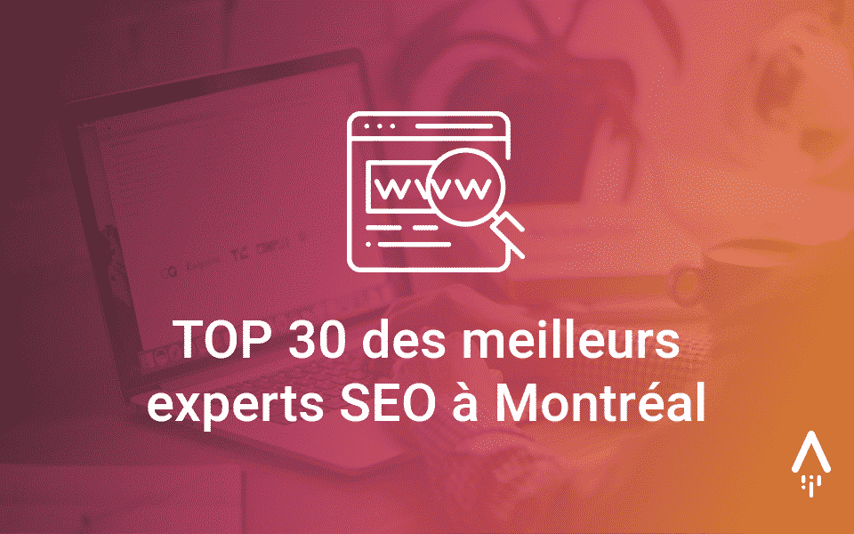 Laurent Lucas et AdsearchMedia dans le Top 30 des meilleurs experts SEO à Montréal